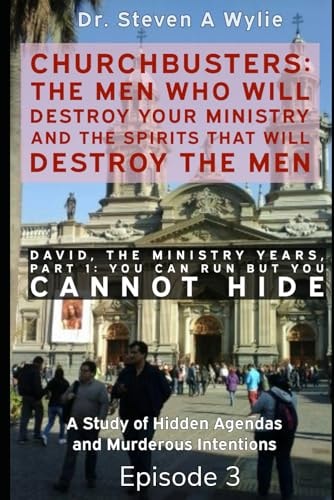 David The Ministry Years, Part 1 ("You Can Run But You Cannot Hide") - A Study of Hidden Agendas & Murderous Intentions