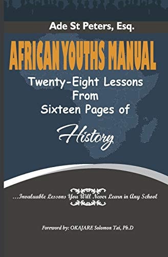 African Youths Manual Twenty-Eight Lessons from Sixteen Pages of History
