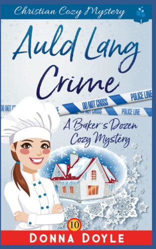Auld Lang Crime Christian Cozy Mystery