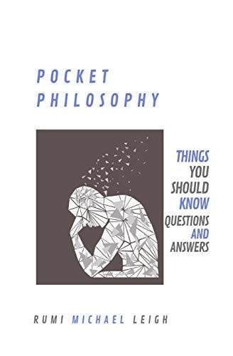 Pocket Philosophy Things You Should Know (Questions and Answers)