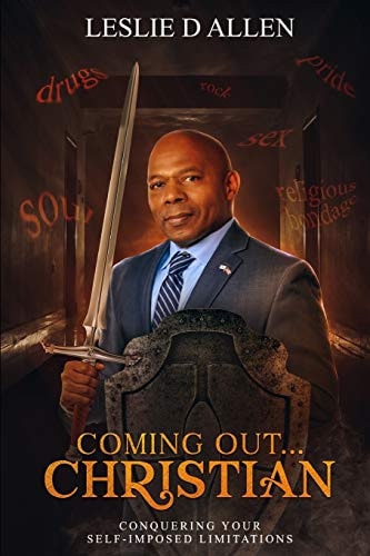 Coming Out Christian Overcoming Your Self-Imposed Limitations