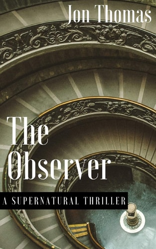 The Observer A Supernatural Thriller