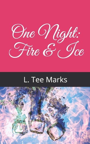 One Night Fire & Ice
