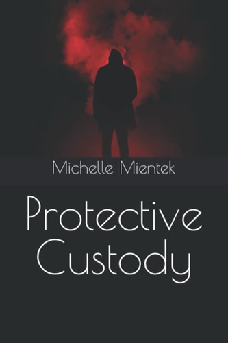 Protective Custody