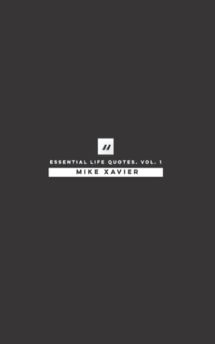 Essential Life Quotes, Vol. 1