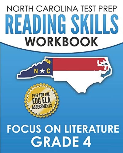 NORTH CAROLINA TEST PREP Reading Skills Workbook Focus on Literature Grade 4 Preparation for the End-Of-Grade ELA/Reading Assessments