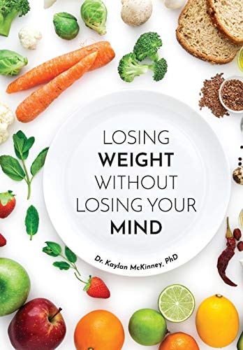 Losing Weight Without Losing Your Mind