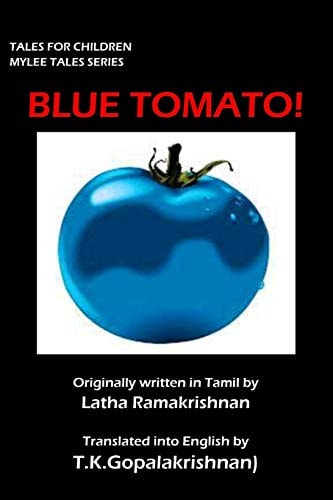 Blue Tomato! Tales for Children - Mylee Series