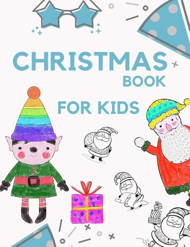 Christmas Book for Kids 100 Pages Funny Coloring Book for Christmas Celebration EP. 2 (Books3)