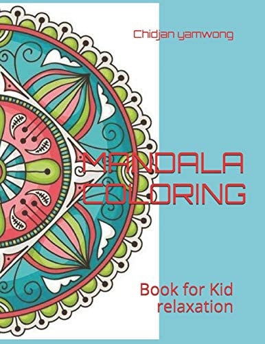 Mandala Coloring Book for Kid Relaxation