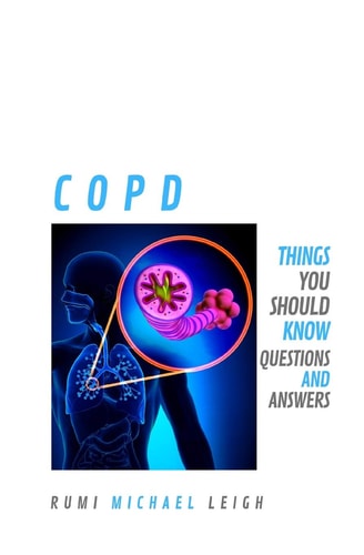 Copd Things You Should Know (Questions and Answers)
