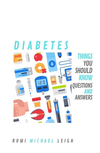 Diabetes Things You Should Know (Questions and Answers)