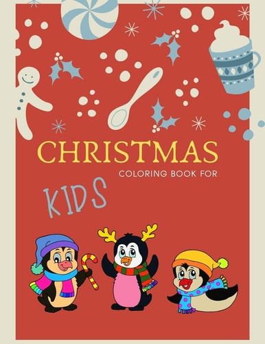 Christmas Coloring Book for Kids 100 Pages Funny Coloring Book for Christmas Celebration EP. 2 (Books6)