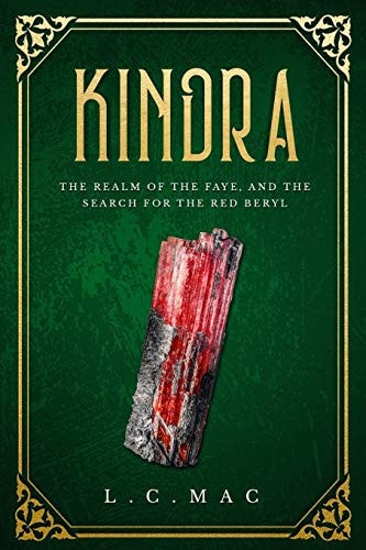 Kindra, The Realm Of The Faye, And The Search For The Red Beryl