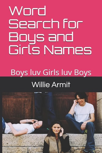 Word Search for Boys and Girls Names Boys Luv Girls Luv Boys