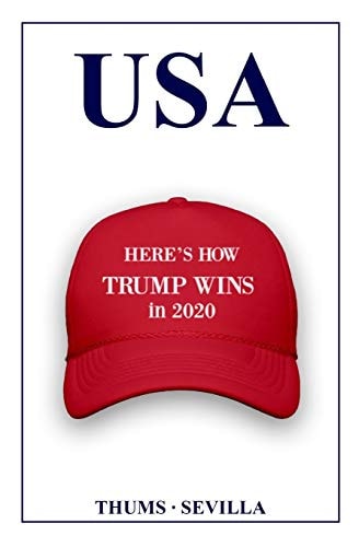 USA Here's How Trump Wins In 2020