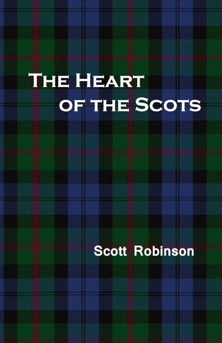 The Heart of the Scots Love, Sex, and Romance in Scottish History