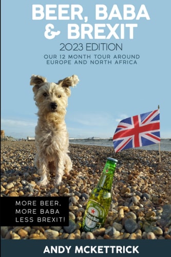 Beer, Baba and Brexit Our 12 Month Tour Around Europe and North Africa