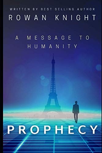 Prophecy A Message to Humanity