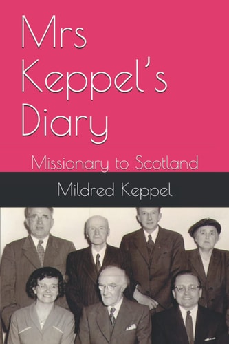 Mrs Keppel's Diary Missionary to Scotland