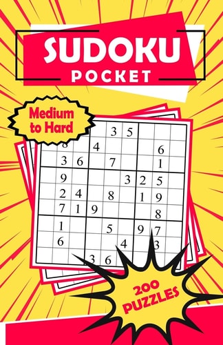 Sudoku Pocket Medium to Hard 200 Puzzles Compact Size, Travel-Friendly Sudoku Puzzle Book with 200 Medium to Hard Problems and Solutions