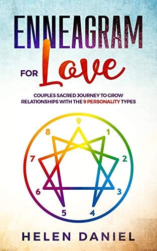 Enneagram For Love Couples Sacred Journey to Grow Relationships with the 9 Personality Types.