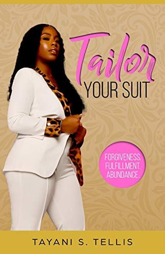Tailor Your Suit Forgiveness. Fullfillment. Abundance.