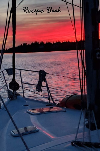 Recipe Book Sunset Sail - Record Your Special Recipes, 6 X 9 Inches, 100 Pages