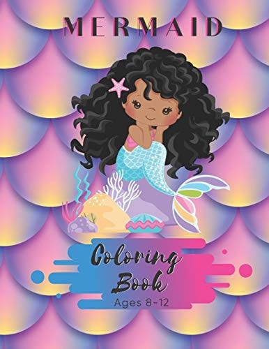 Mermaid Coloring Book Ages 8-12 50 Pages - Paperback - Made In USA - Size 8.5 X11 - Black Mermaid for Girls