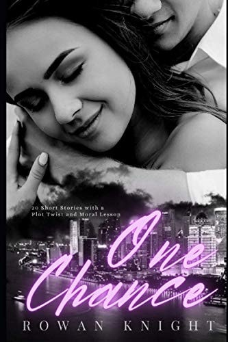 One Chance 20 Short Stories with a Plot Twist and Moral Lesson