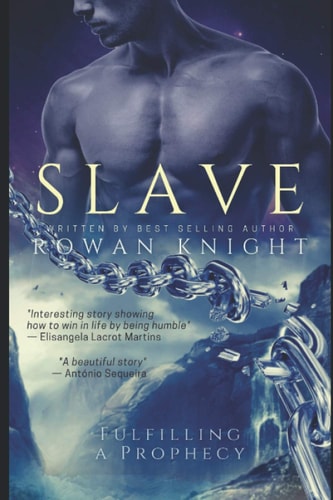 Slave Fulfilling a Prophecy