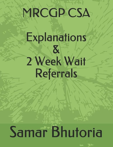 MRCGP CSA Explanations and 2 Week Wait Referrals