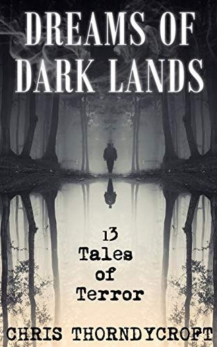Dreams of Dark Lands 13 Tales of Terror