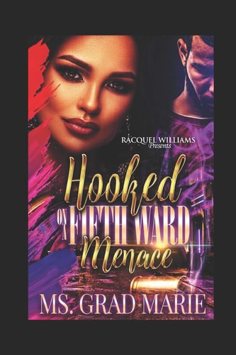 Hooked on a Fifth Ward Menace