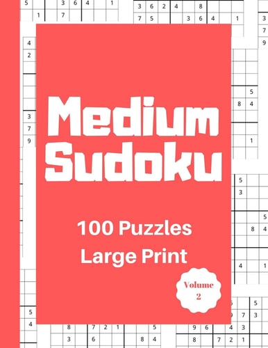 Medium Sudoku 100 Puzzles Large Print Volume 2