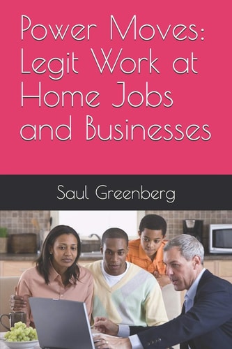 Power Moves Legit Work at Home Jobs and Businesses