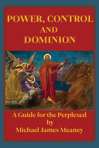 Power, Control and Dominion A Guide for the Perplexed