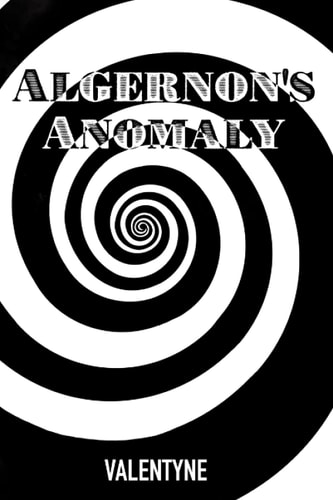 Algernon's Anomaly