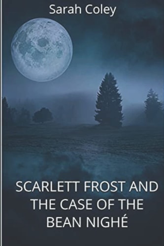 Scarlett Frost and the Case of Bean Nighé