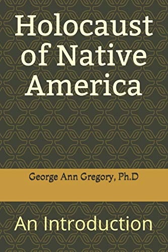 Holocaust of Native America An Introduction