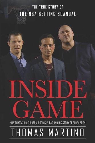 Inside Game The True Story of the NBA Scandal