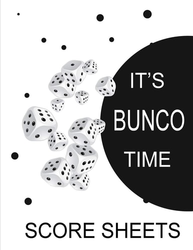 It's Bunco Time Score Sheets This Perfect Bound Book Is Great for Your Next Dice Bunco Party. There Are 120 Pages. 119 Pages with 4 Cards on Each Page Printed Front and Back. Keep the Sheets in the Book, Or Tear Them Out for Use at Bunco Tables