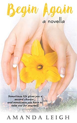 Begin Again A Novella