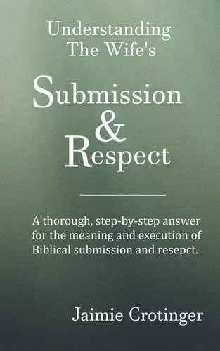 Understanding The Wife's Submission and Respect