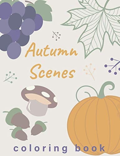 Autumn Scenes Coloring Book Fall Coloring Book for Adults Relaxation