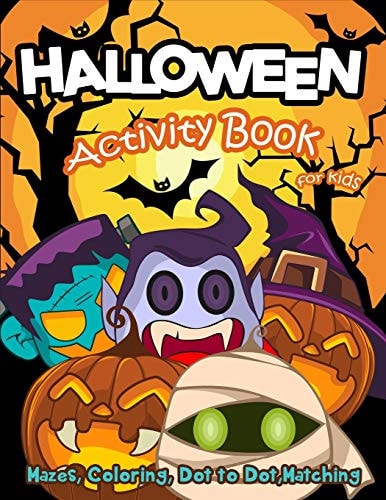 Halloween Activity Book for Kids Mazes, Coloring, Dot to Dot, Matching
