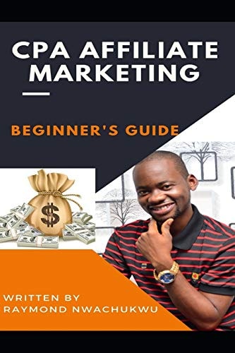 CPA Affiliate Marketing A Beginner's Guide