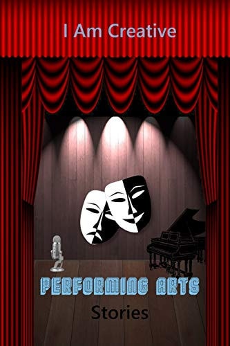 I Am Creative Performing Arts Stories Creative Writing Practice Prompt Exercises