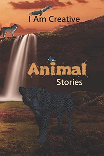 I Am Creative Animal Stories Creative Writing Practice Prompt Exercises