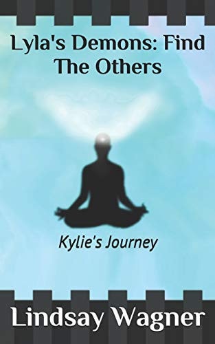 Lyla's Demons Find The Others: Kylie's Journey